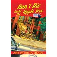 Don't Die Under the Apple Tree