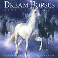 Dream Horses 2006 Calendar