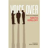 Voice Over : Memoir of an Interpreter
