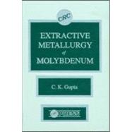 Extractive Metallurgy of Molybdenum