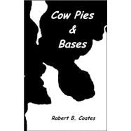 Cowpies and Bases