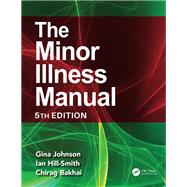 The Minor Illness Manual, 5th Edition