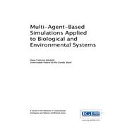 Multi-Agent-Based Simulations Applied to Biological and Environmental Systems