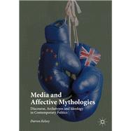 Media and Affective Mythologies