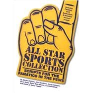 All Star Sports Collection : Scripts for the Fanatics in the Pews