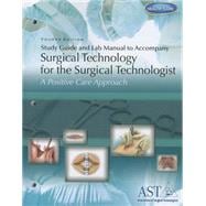 Study Guide/Lab Manual T/A Surg Tech F/Surgical Technologist