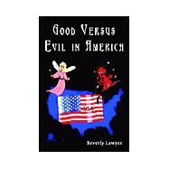 Good Versus Evil in America