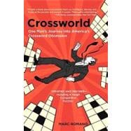 Crossworld One Man's Journey into America's Crossword Obsession