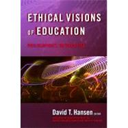 Ethical Visions of Education