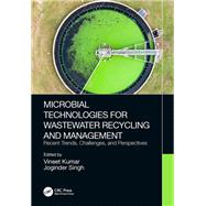 Microbial Technologies for Wastewater Recycling and Management