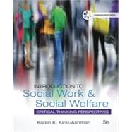 Introduction to Social Work & Social Welfare: Critical Thinking Perspectives