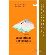 Neural Networks and Computing : Learning Algorithms and Applications