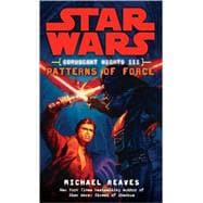Patterns of Force: Star Wars Legends (Coruscant Nights, Book III)
