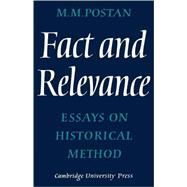 Fact and Relevance: Essays on Historical Method