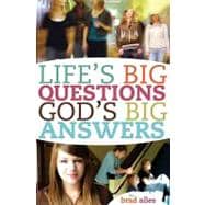 Life's Big Questions, God's Big Answers