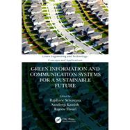 Green Information and Communication Systems for a Sustainable Future