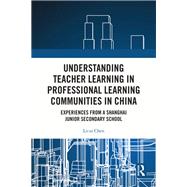 Understanding Teacher Learning in Professional Learning Communities in China