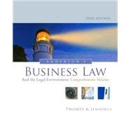 Anderson's Business Law and the Legal Environment, Comprehensive Volume