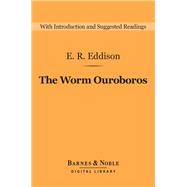 The Worm Ouroboros (Barnes & Noble Digital Library)