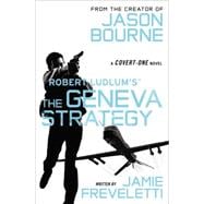 Robert Ludlum's (TM) The Geneva Strategy