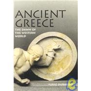 Ancient Greece : The Dawn of the Western World