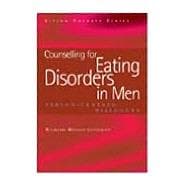 Counselling for Eating Disorders in Men: Person-Centred Dialogues