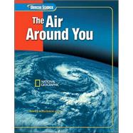 Glencoe iScience: The Air Around You, Student Edition