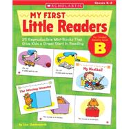 My First Little Readers: Level B 25 Reproducible Mini-Books in English and Spanish That Give Kids a Great Start in Reading