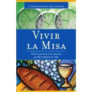 Vivir la misa / Living the Mass