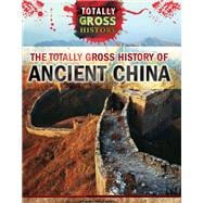 The Totally Gross History of Ancient China