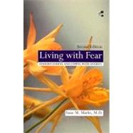 Living with Fear : Understanding and Coping with Anxiety