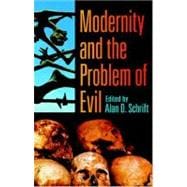 Modernity And The Problem Of Evil