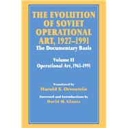 The Evolution of Soviet Operational Art, 1927-1991