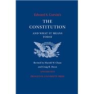 Edward S. Corwin's the Constitution and What It Means Today