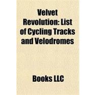 Velvet Revolution : List of Cycling Tracks and Velodromes