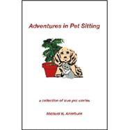 Adventures In Pet Sitting