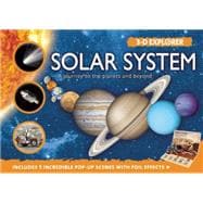 3-D Explorer: Solar System A Journey to the Planets and Beyond