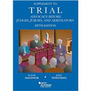 Supplement to Trial Advocacy Before Judges, Jurors, and Arbitrators