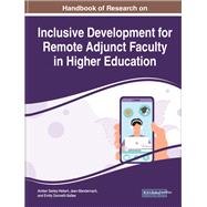 Handbook of Research on Inclusive Development for Remote Adjunct Faculty in Higher Education