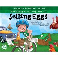 Selling Eggs Recycling Creatively with L.T.