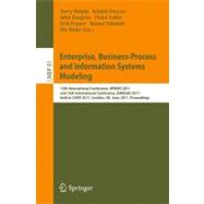 Enterprise, Business-Process and Information Systems Modeling : 12th International Conference, BPMDS 2011, and 16th International Conference, EMMSAD 2011, Held at CAiSE 2011, London, UK, June 20-21, 2011- Proceedings
