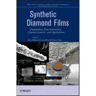 Synthetic Diamond Films : Preparation, Electrochemistry, Characterization and Applications