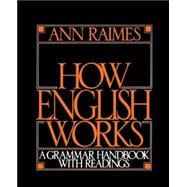 How English Works: A Grammar Handbook with Readings