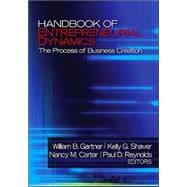Handbook of Entrepreneurial Dynamics : The Process of Business Creation,9780761927587