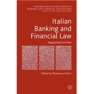 Italian Banking and Financial Law: Regulating Activities Regulating Activities