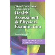 Clinical Companion for Estes’ Health Assessment and Physical Examination, 4th