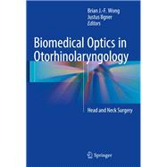 Biomedical Optics in Otorhinolaryngology