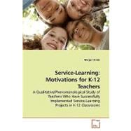 Service-Learning : Motivations for K-12 Teachers