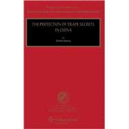 The Protection Of Trade Secrets In China