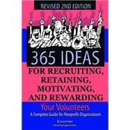 Kindle Book: 365 Ideas for Recruiting, Retaining, Motivating and Rewarding Your Volunteer (B01MT61YB9)